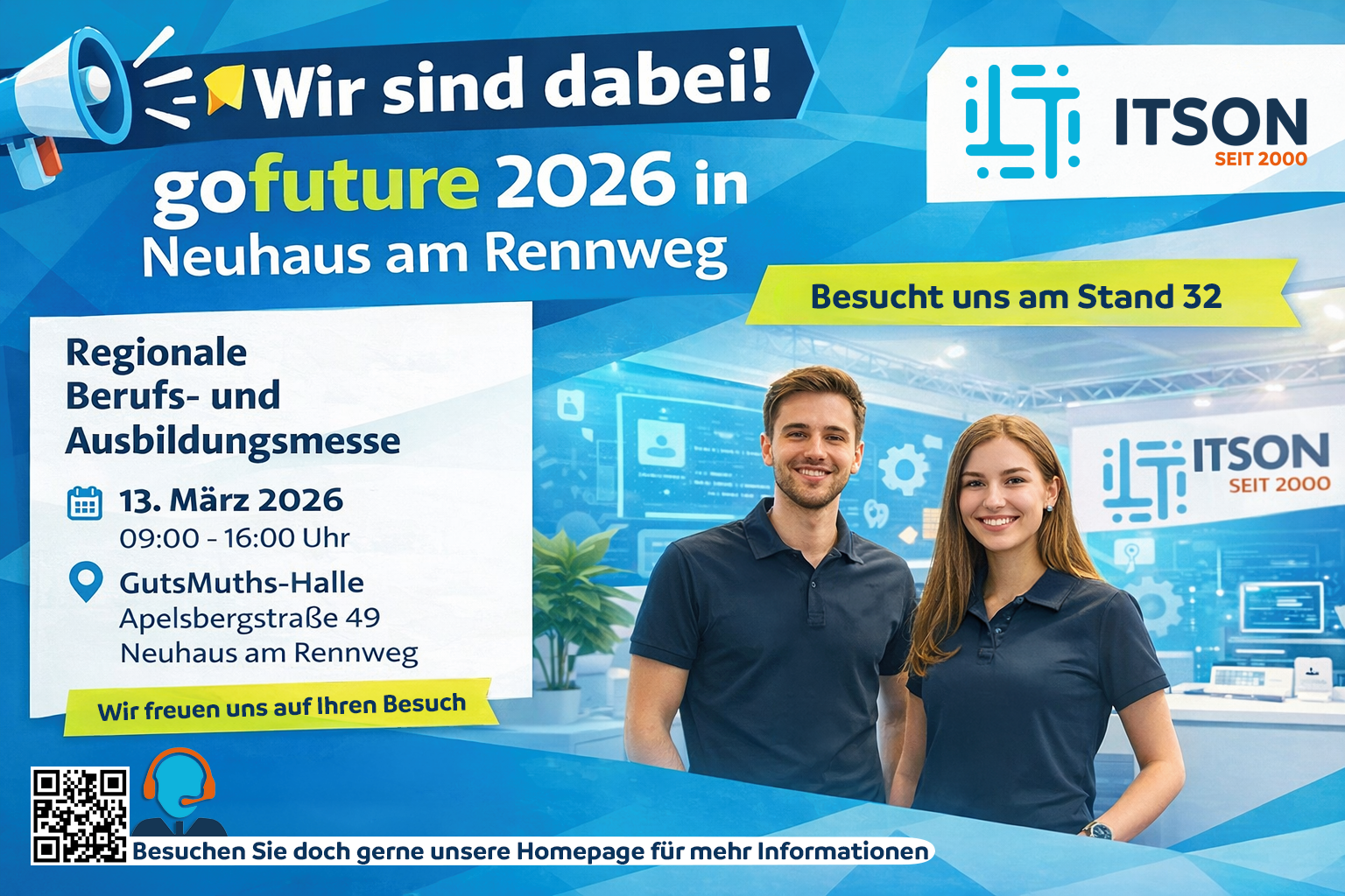 Ankündigung der ITSON GmbH zur Teilnahme an der Berufs- und Ausbildungsmesse GoFuture 2026 in Neuhaus am Rennweg am 13. März 2026 in der GutsMuths-Halle. Besucher finden ITSON am Stand 32 und können sich über Ausbildung und Karriere in der IT informieren.